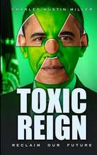 Toxic Reign