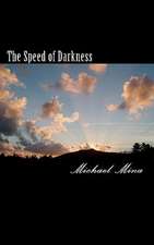 The Speed of Darkness