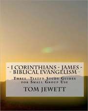 - I Corinthians - James - Biblical Evangelism -