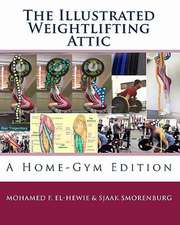 The Illustrated Weightlifting Attic