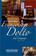 Fran Oise Dolto and Language