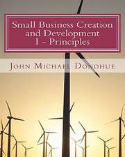 Small Business Creation and Development