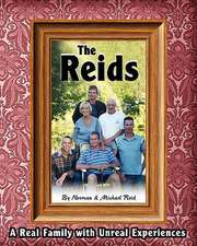 The Reids - A Real Family with Unreal Experiences