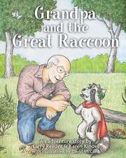 Grandpa and the Great Raccoon