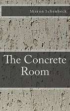 The Concrete Room