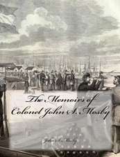 The Memoirs of Colonel John S. Mosby: A Study of the One True Church