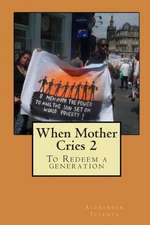 When Mother Cries 2