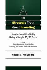 The Strategic Truth about Investing