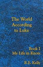 The World According to Luke Book I