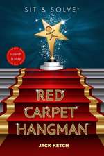 Ketch, J: Sit & Solve Red Carpet Hangman