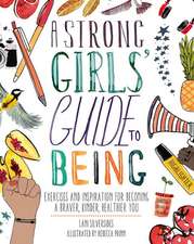 A Strong Girls' Guide to Being