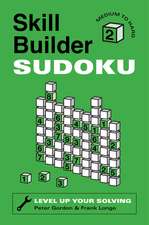 Skill Builder Sudoku: Medium to Hard