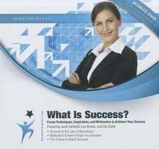 What Is Success? [With DVD]: Defining Leadership for Personal Success