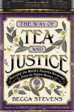 The Way of Tea and Justice