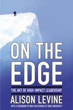 On the Edge: Leadership Lessons from Mount Everest and Other Extreme Environments