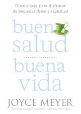 Buena Salud, Buena Vida