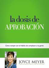 La Dosis de Aprobación: Cómo Romper con el Hábito de Complacer a la Gente