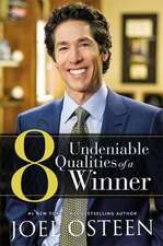 You Can, You Will: 8 Undeniable Qualities of a Winner