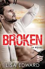 Broken: A heartbreaking novel about hope, love, and second chances