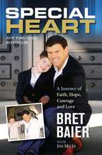 Special Heart: A Journey of Faith, Hope, Courage and Love