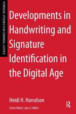 Developments in Handwriting and Signature Identification in the Digital Age