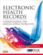 Electronic Health Records: Understanding the Medical Office Workflow