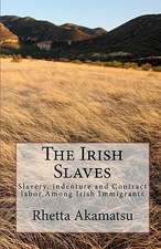 The Irish Slaves