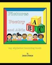 Pictures Poetry and ABCs