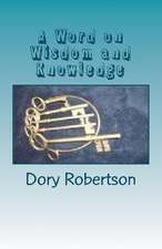 A Word on Wisdom and Knowledge