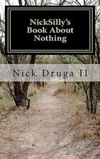 Nicksilly's Book about Nothing