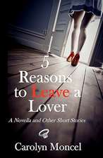 5 Reasons to Leave a Lover