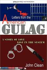 Letters from the American Gulag