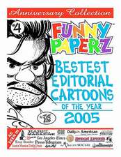 Funny Paperz #4 - Bestest Editorial Cartoons of the Year - 2005