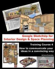 Google Sketchup for Interior Design and Space Planning