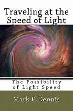 Traveling at the Speed of Light