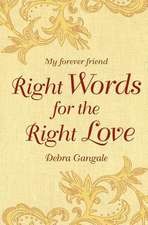 Right Words for the Right Love