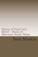 House of Israel and Belief - Book of Mormon Study Notes