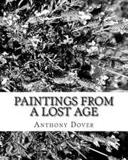 Paintings from a Lost Age