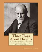 Three Plays about Doctors