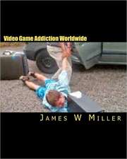 Video Game Addiction Worldwide