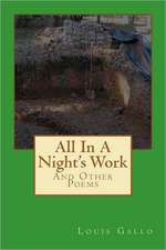 All in a Night's Work: And Other Poems