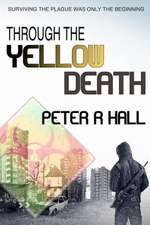 Through the Yellow Death