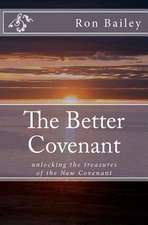 The Better Covenant