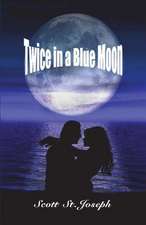 Twice in a Blue Moon