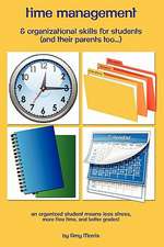 Time Management & Organizational Skills for Students (and Their Parents Too...)