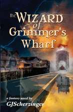 The Wizard of Grimmer's Wharf