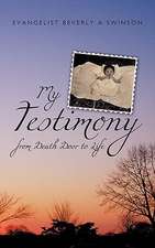 MY TESTIMONY