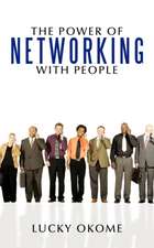 The Power of Networking with People