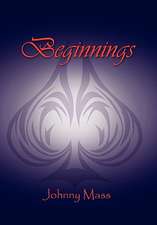 Mass, J: Beginnings