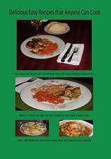 Butkevich, P: Delicious Easy Recipes that Anyone Can Cook